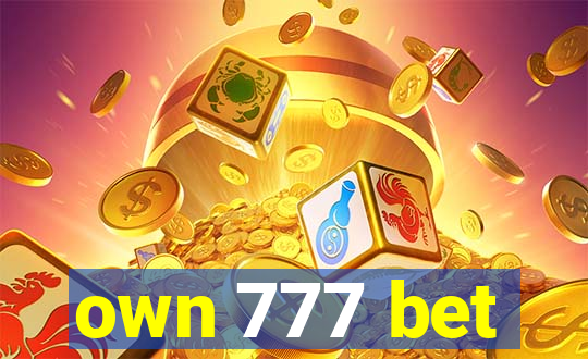 own 777 bet