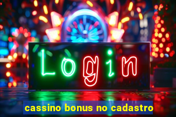 cassino bonus no cadastro