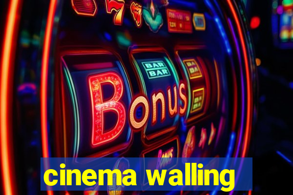 cinema walling