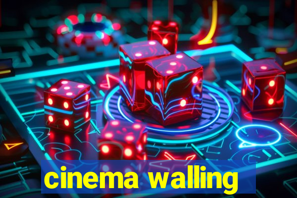 cinema walling