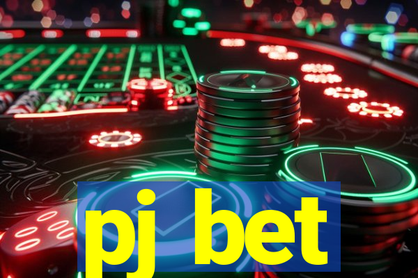 pj bet