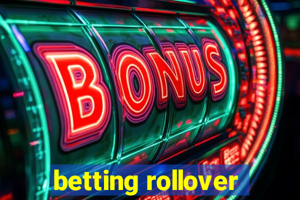 betting rollover