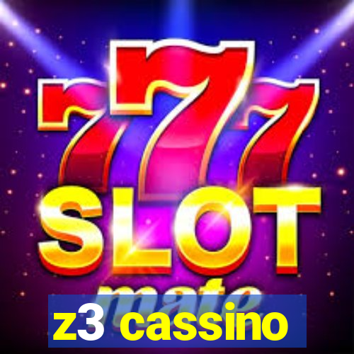 z3 cassino