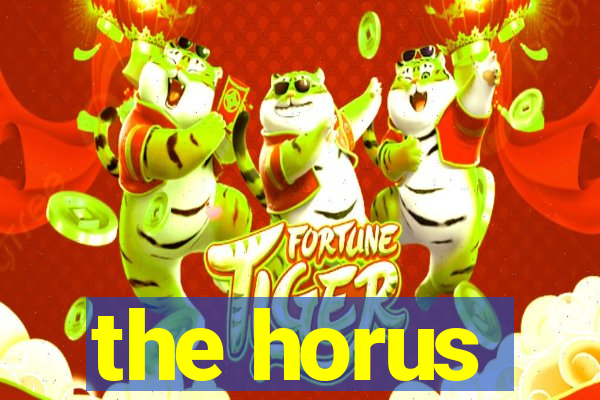 the horus