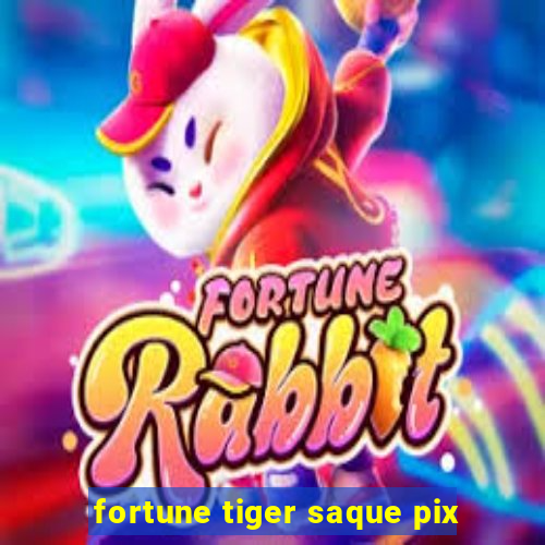 fortune tiger saque pix