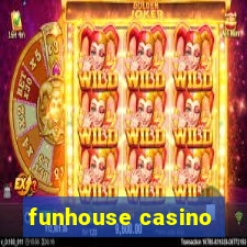 funhouse casino