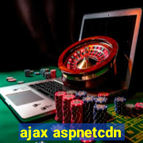 ajax aspnetcdn