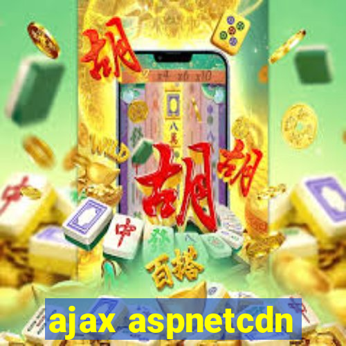 ajax aspnetcdn