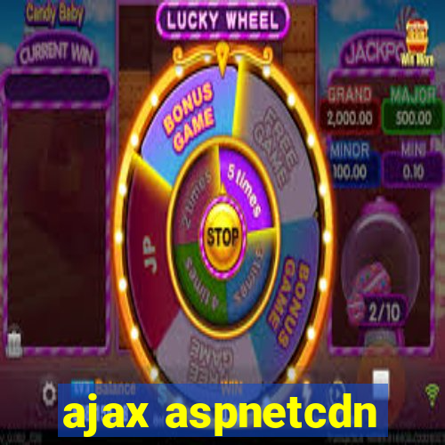 ajax aspnetcdn