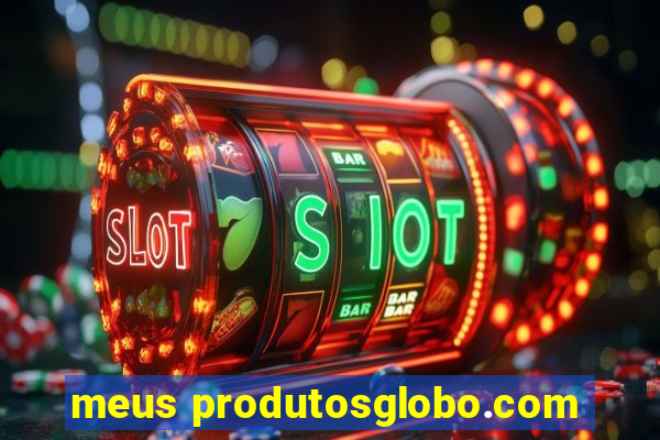 meus produtosglobo.com