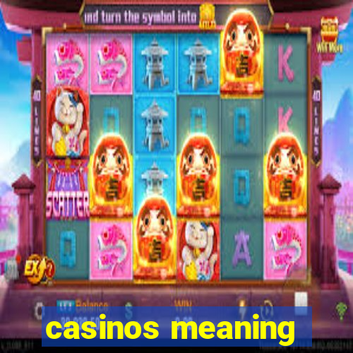 casinos meaning