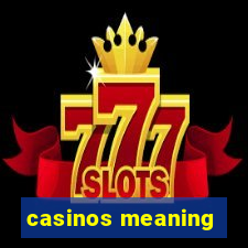 casinos meaning