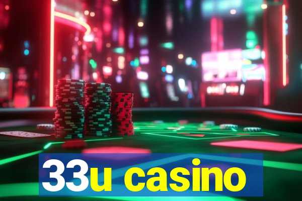 33u casino