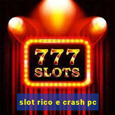 slot rico e crash pc