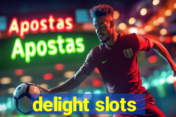 delight slots