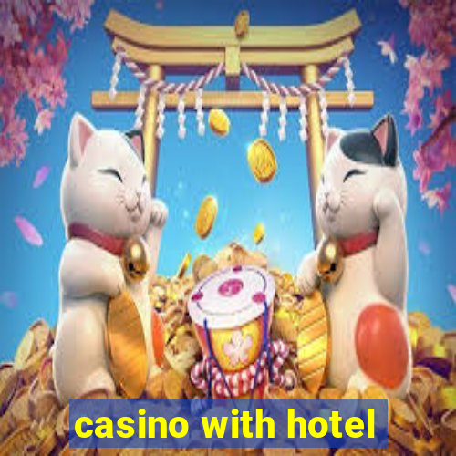 casino with hotel