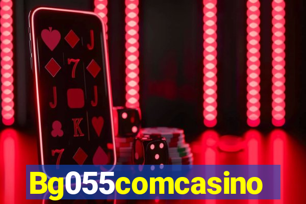 Bg055comcasino