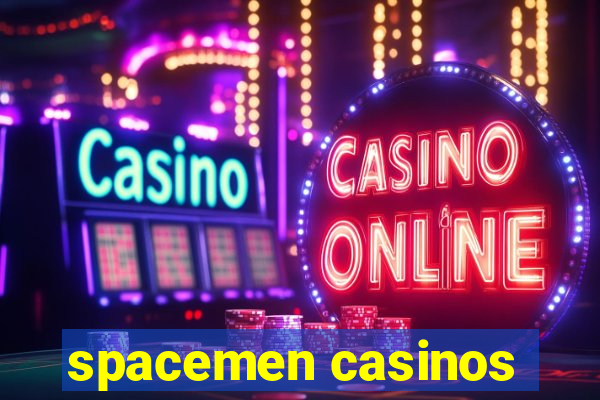 spacemen casinos