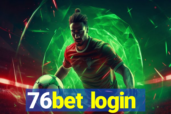 76bet login