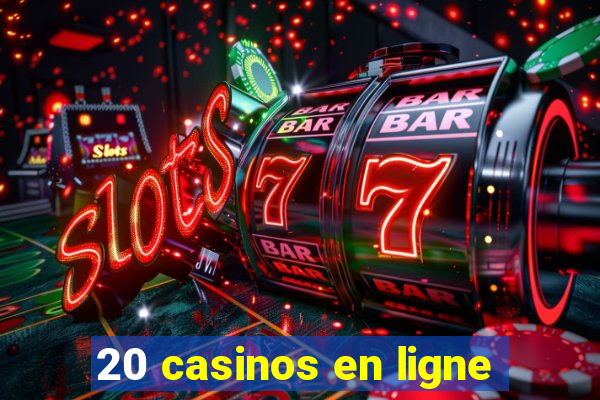 20 casinos en ligne