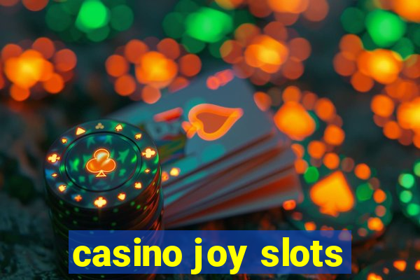 casino joy slots