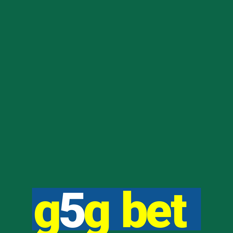 g5g bet