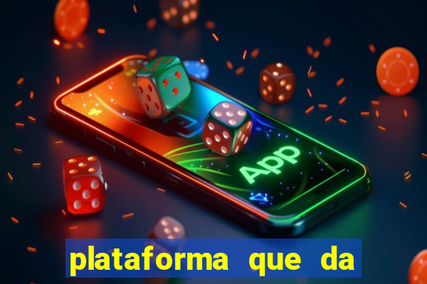 plataforma que da bonus sem depositar