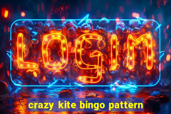 crazy kite bingo pattern