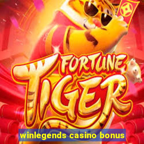 winlegends casino bonus