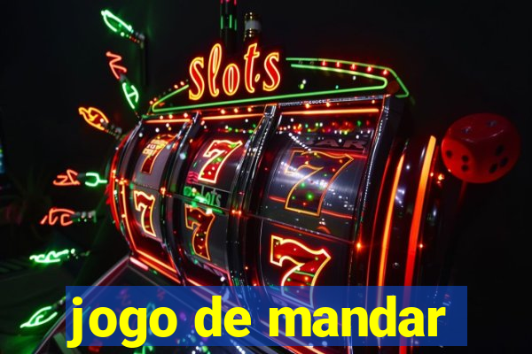 jogo de mandar