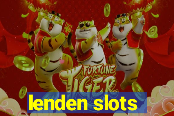 lenden slots