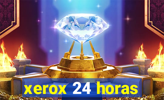 xerox 24 horas