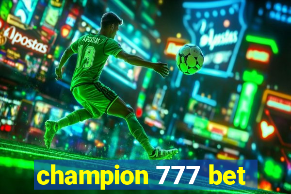 champion 777 bet