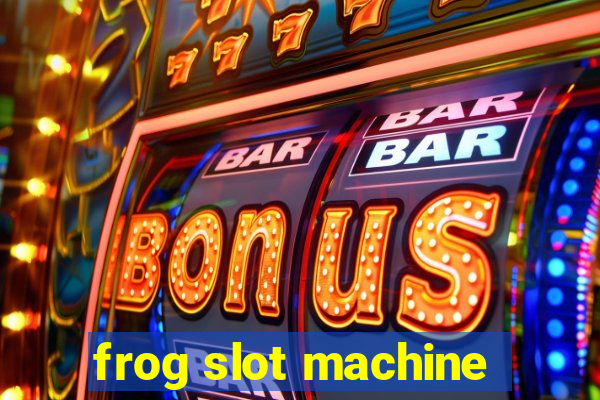 frog slot machine