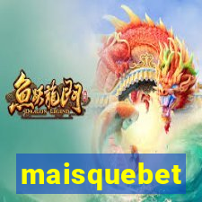 maisquebet