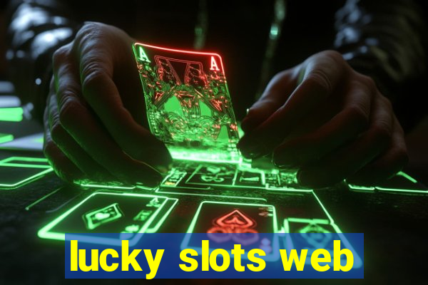 lucky slots web