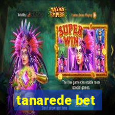 tanarede bet