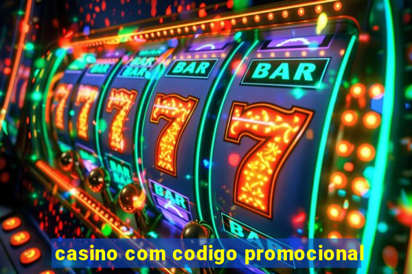 casino com codigo promocional