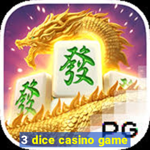 3 dice casino game