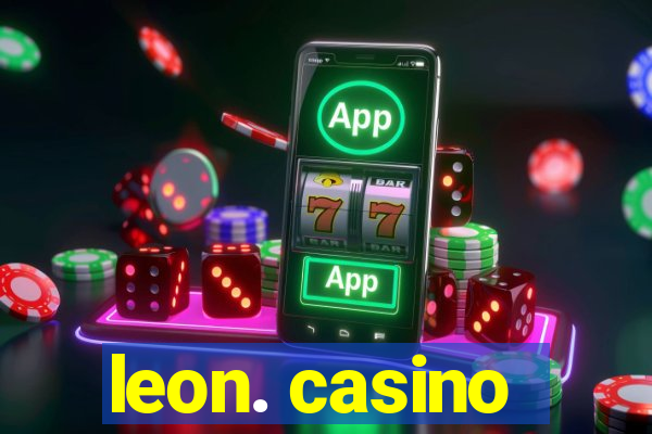 leon. casino