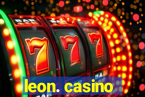 leon. casino