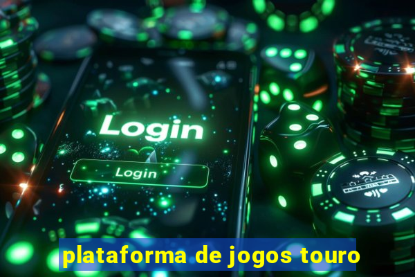 plataforma de jogos touro