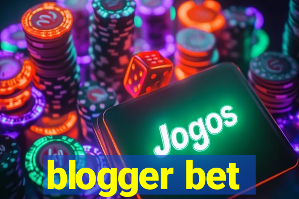 blogger bet