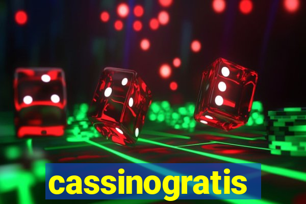 cassinogratis