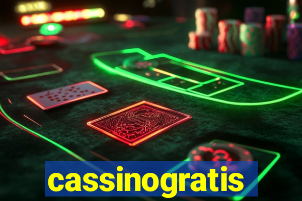 cassinogratis