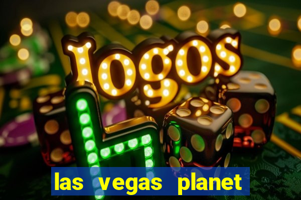 las vegas planet hollywood casino