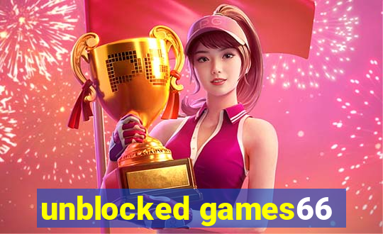 unblocked games66