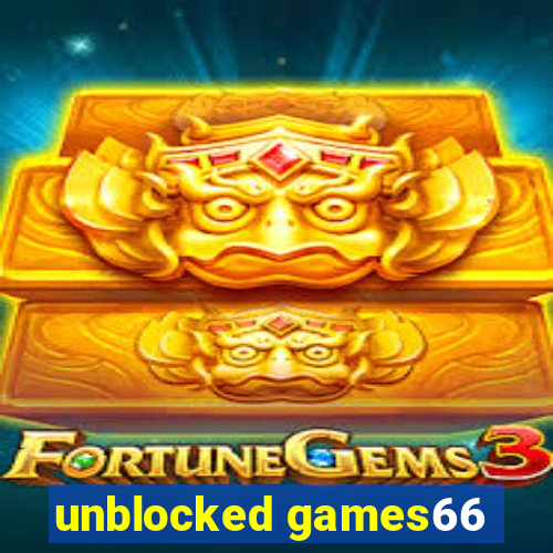 unblocked games66