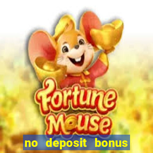 no deposit bonus real money casinos