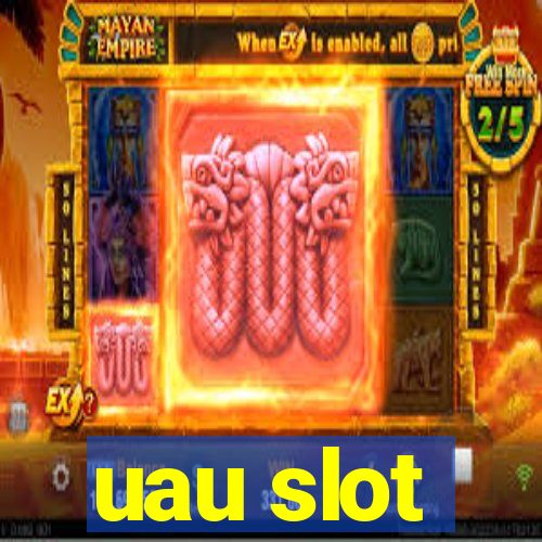 uau slot